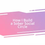 How I Build a Sober Social Circle