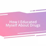 How I Educated Myself About Drugs