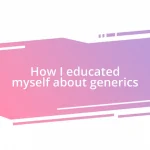 How I educated myself about generics