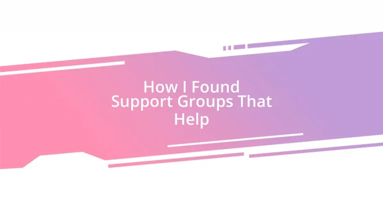 How I Found Support Groups That Help