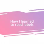 How I learned to read labels