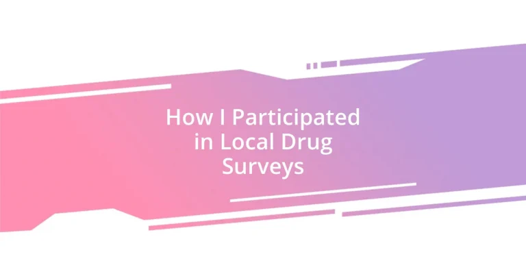 How I Participated in Local Drug Surveys