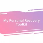 My Personal Recovery Toolkit