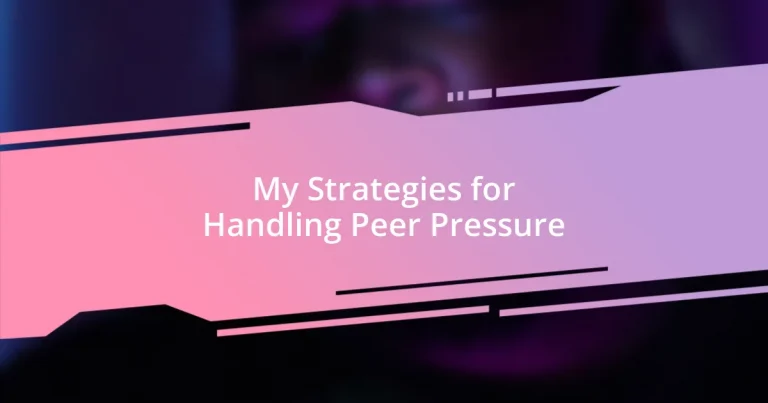 My Strategies for Handling Peer Pressure